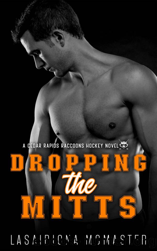 Dropping the Mitts (Cedar Rapids Raccoons Book 5) by Lasairiona McMaster