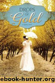 Drops of Gold by Eden Sarah M