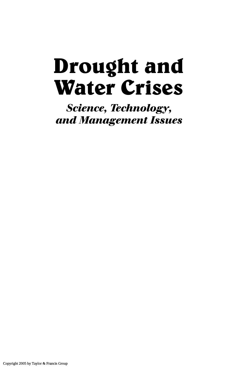 Drought and Water Crises: Science, Technology, and Management Issues by Wilhite Donald A