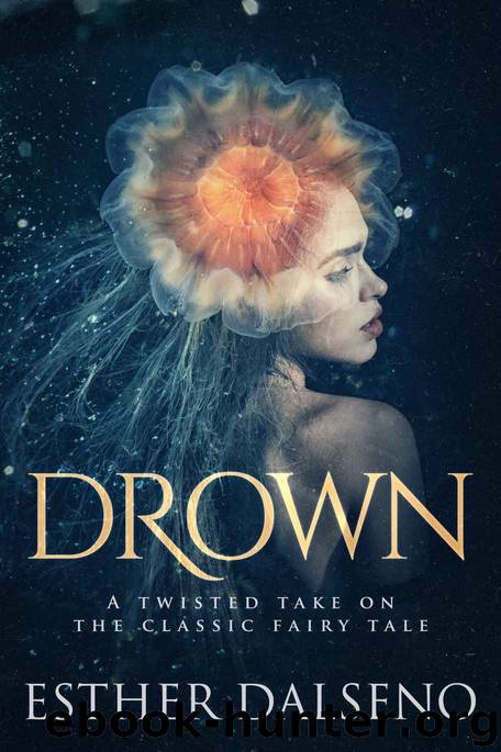 Drown by Dalseno Esther