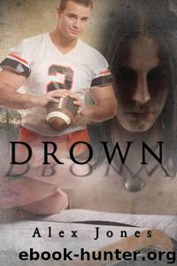 Drown by Jones Alex