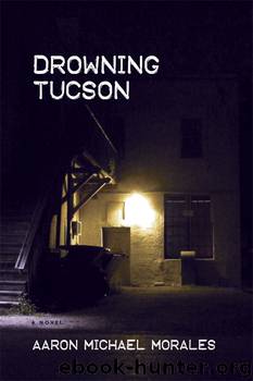 Drowning Tucson by Aaron Morales