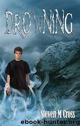Drowning by Steven M. Cross