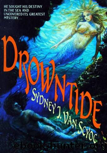 Drowntide by Sydney J. van Scyoc