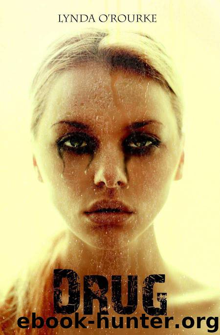 Drug (Kassidy Bell Series Book 1) by O'Rourke Lynda