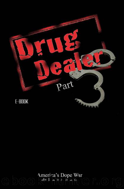 Drug Dealer 3: America's Dope War by Isadore Johnson