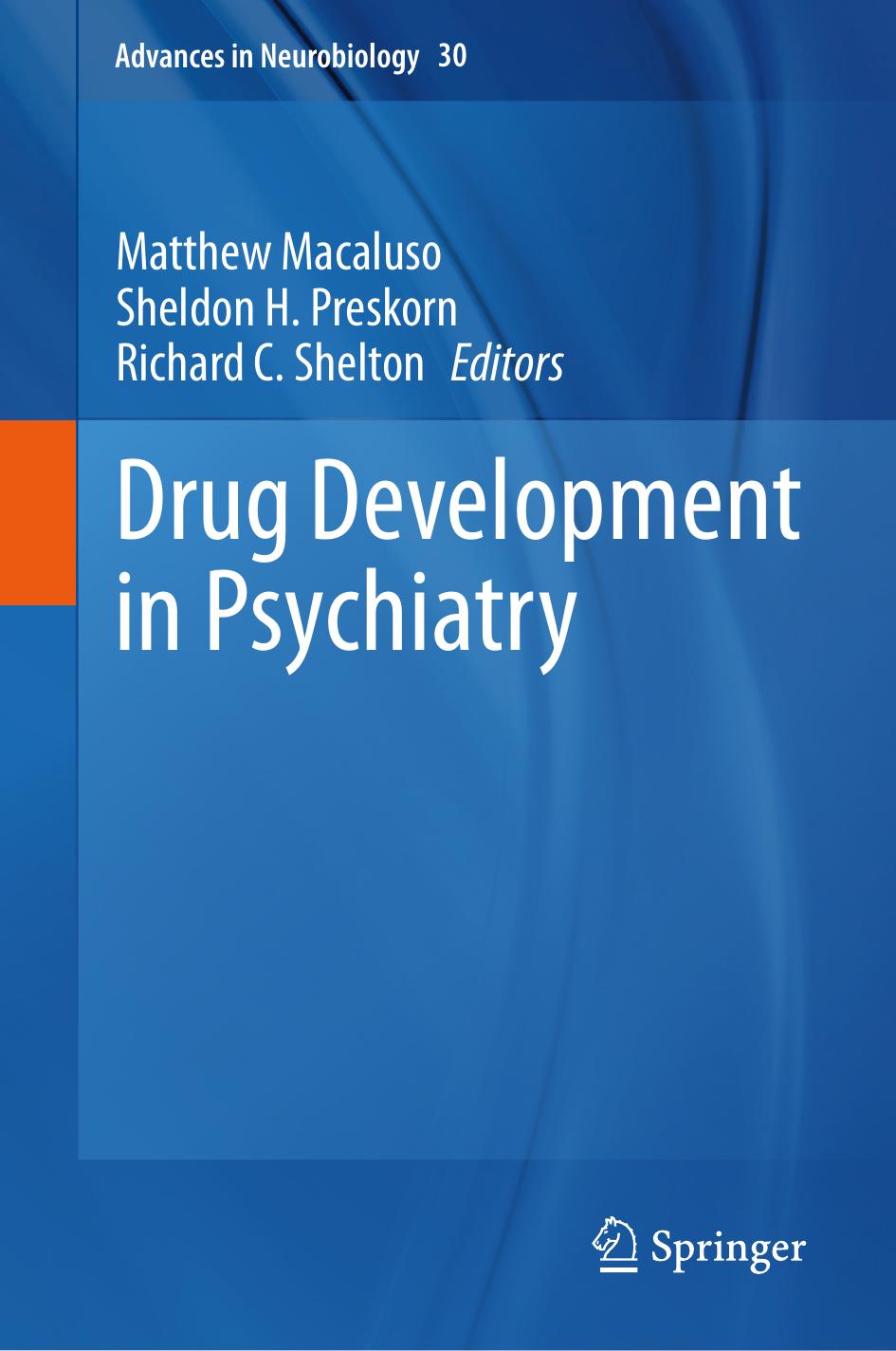 Drug Development in Psychiatry by Matthew Macaluso Sheldon H. Preskorn Richard C. Shelton
