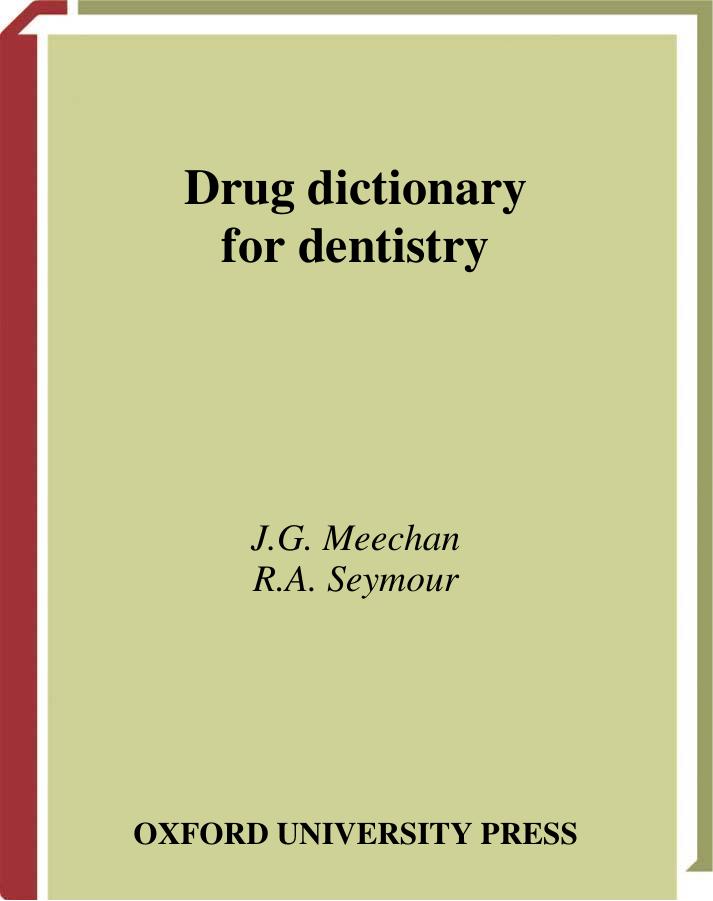 Drug Dictionary for Dentistry by John G Meechan Robin Seymour