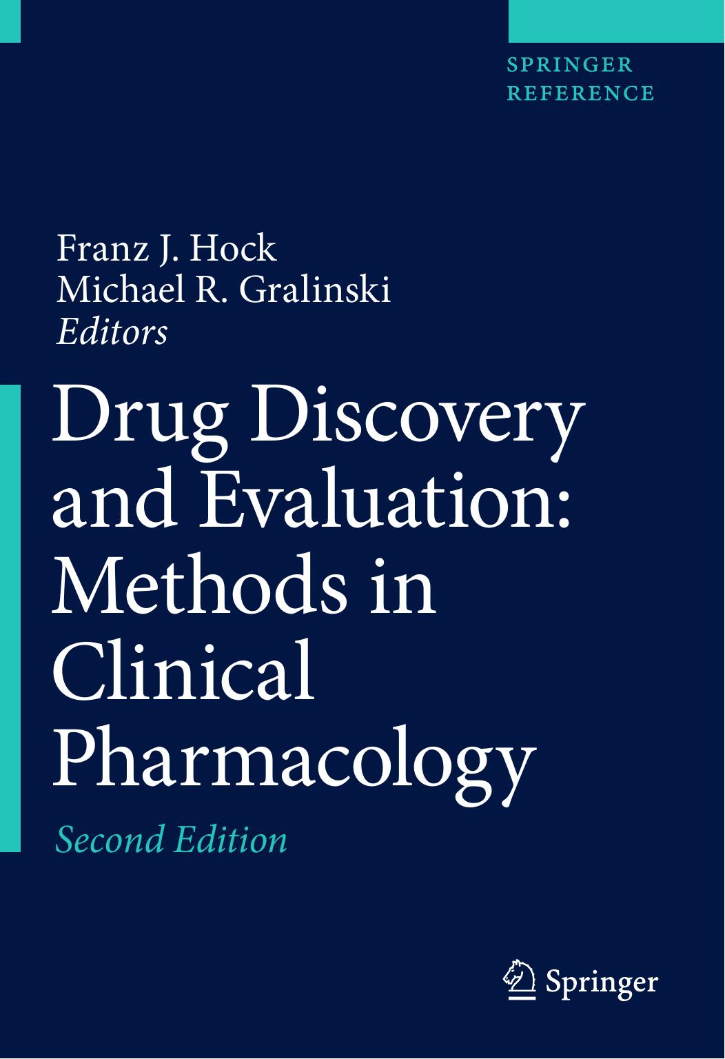 Drug Discovery and Evaluation: Methods in Clinical Pharmacology by H.Gerhard Vogel (editor) Jochen Maas (editor) Alexander Gebauer (editor)