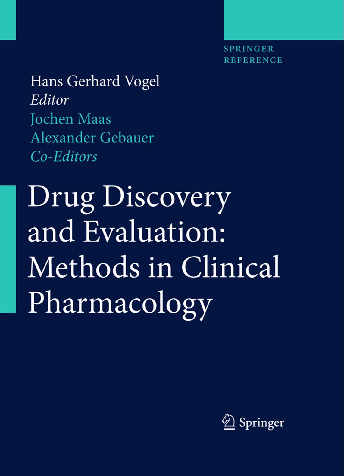 Drug Discovery and Evaluation: Methods in Clinical Pharmacology by H.Gerhard Vogel Jochen Maas Alexander Gebauer