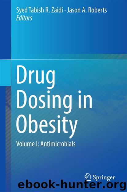 Drug Dosing in Obesity by Syed Tabish R. Zaidi & Jason A. Roberts