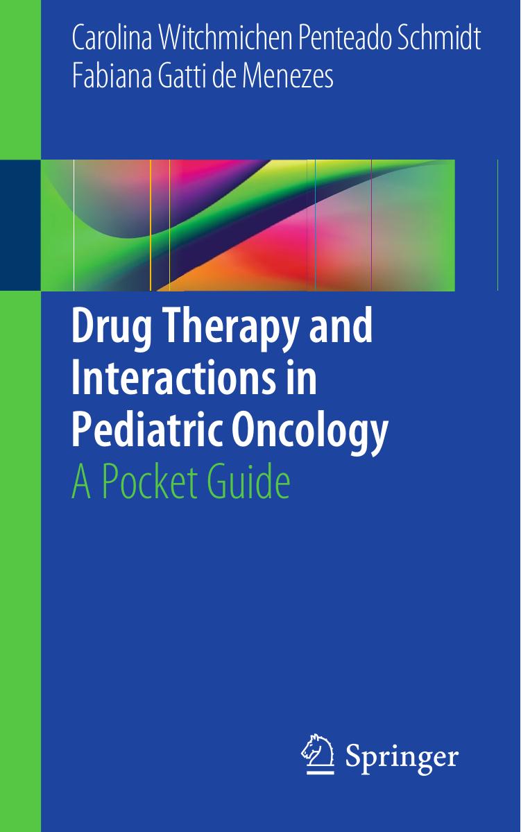 Drug Therapy and Interactions in Pediatric Oncology by A Pocket Guide