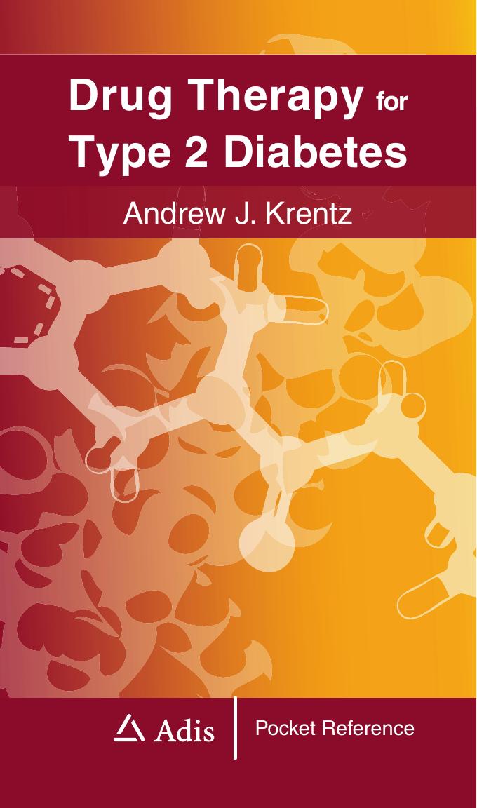 Drug Therapy for Type 2 Diabetes. An Adis Pocket Reference by Krentz Andrew J