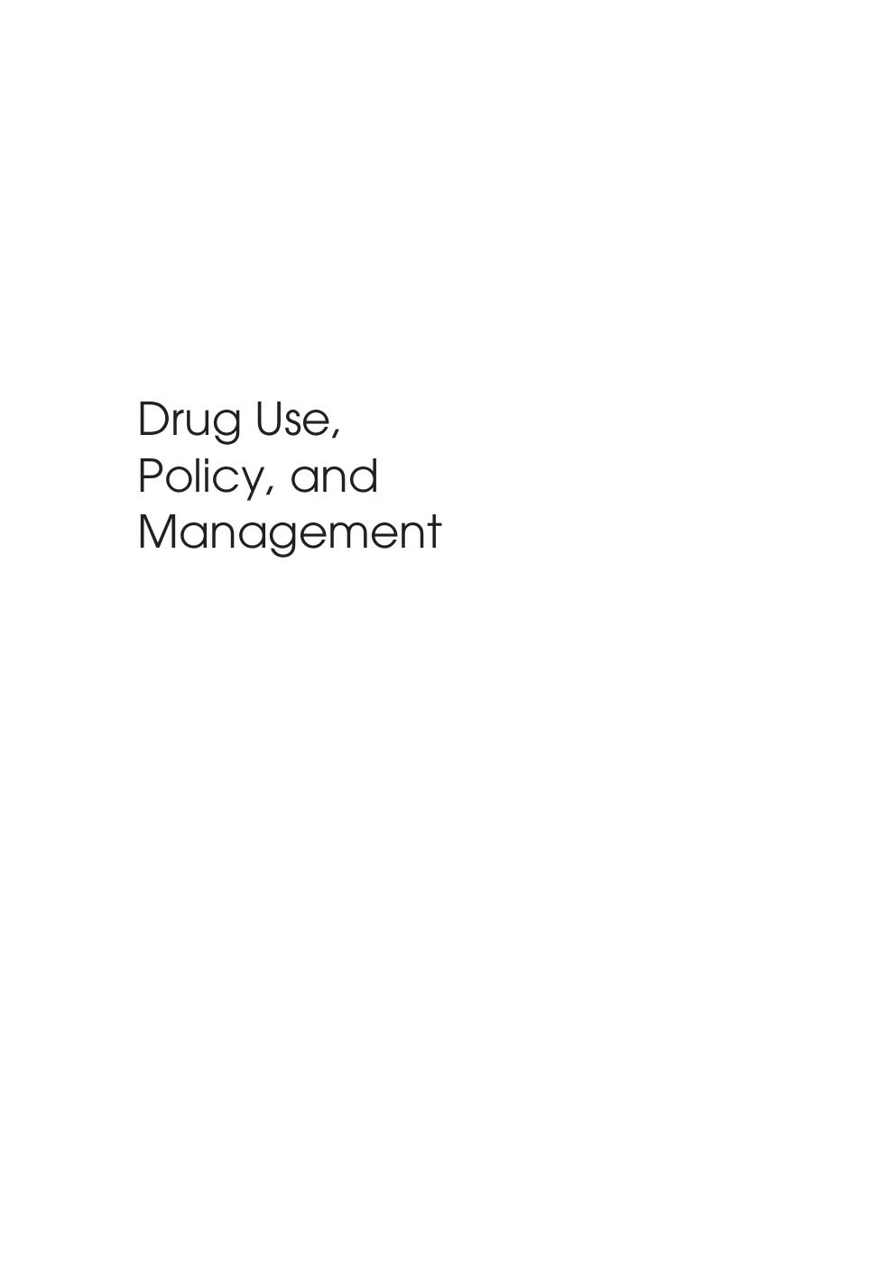 Drug Use, Policy, and Management by Richard Isralowitz; Darwin Telias