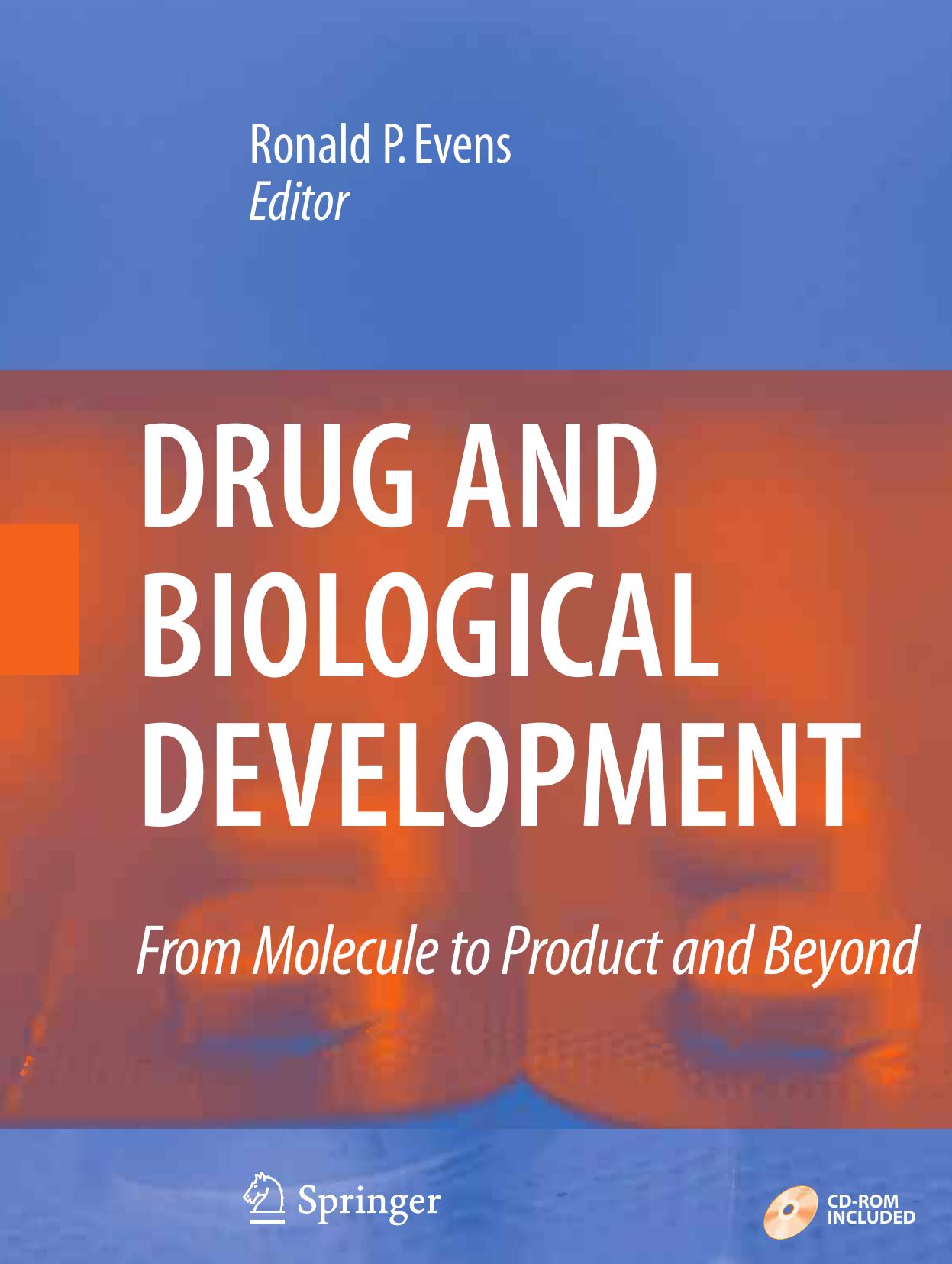 Drug and Biological Development: From Molecule to Product and Beyond by unknow