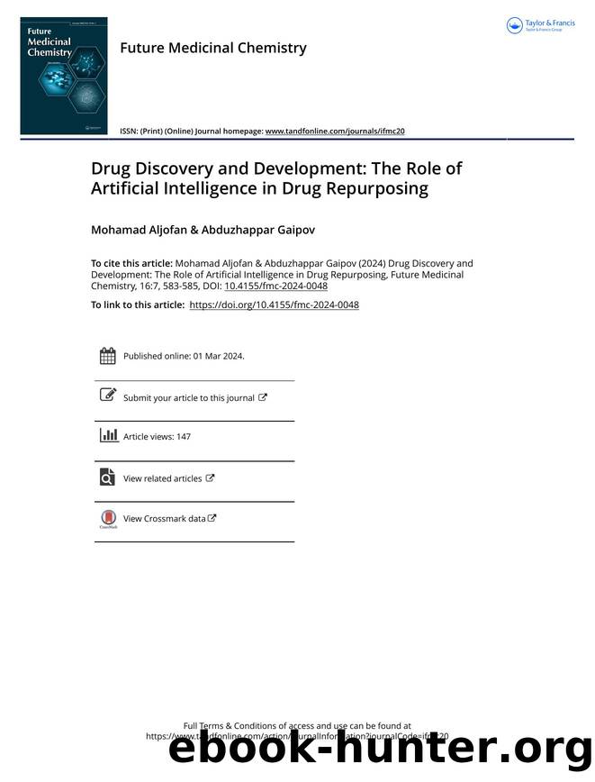 Drug discovery and development: the role of&nbsp;artificial intelligence&nbsp;in drug repurposing by Unknown
