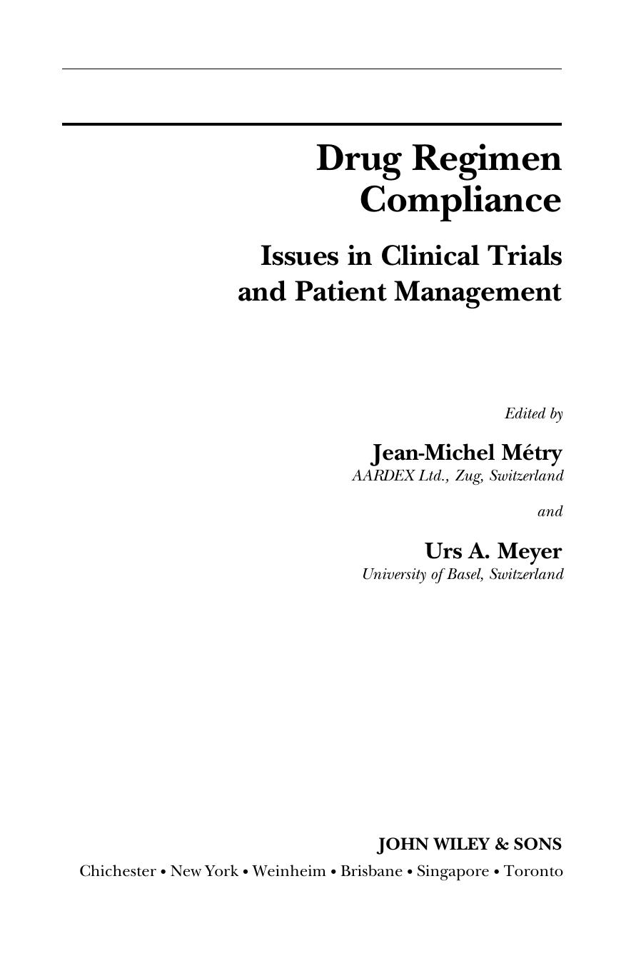Drug regimen compliance : issues in clinical trials and patient management by Jean-Michel Métry; Urs A Meyer