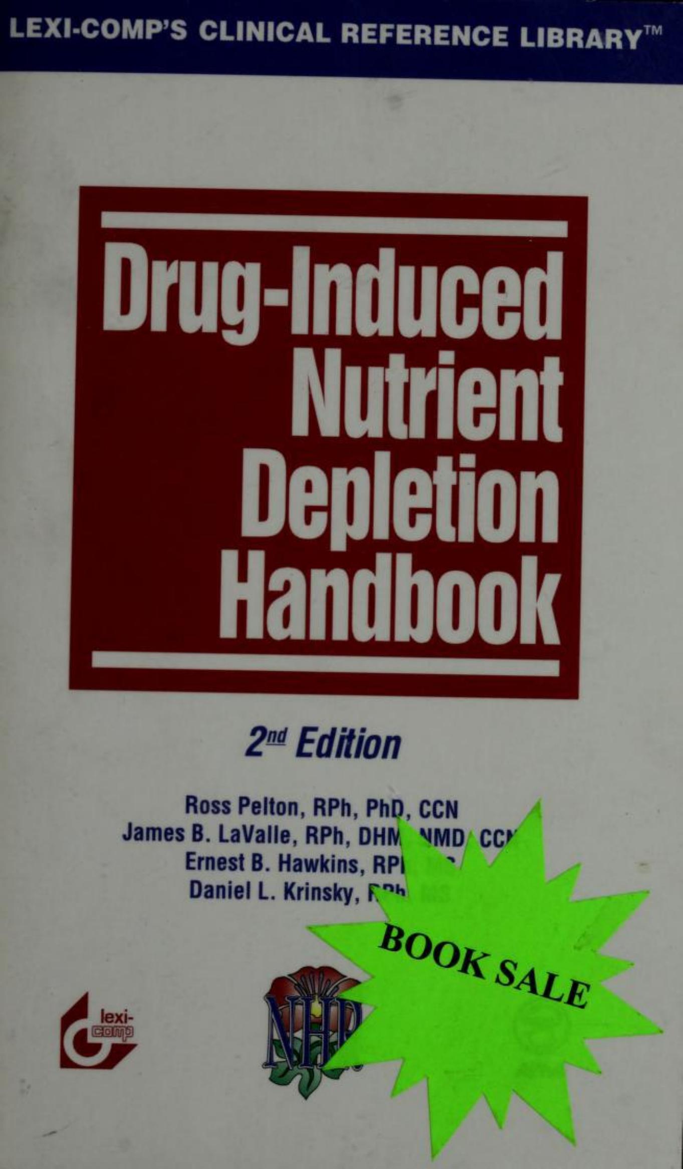 Drug-Induced Nutrient Depletion Handbook by Ross Pelton; James B. LaValle; Ernest B. Hawkins; Daniel L. Krinsky;