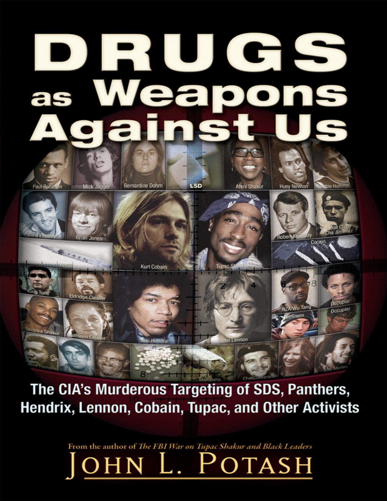 Drugs as Weapons Against Us by John L. Potash