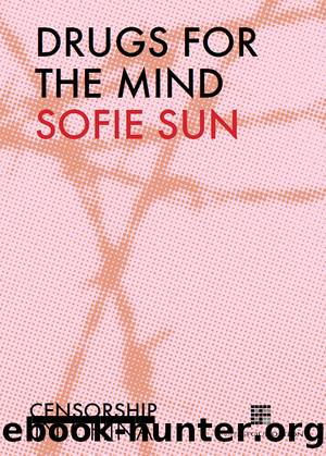 Drugs for the Mind by Sofie Sun