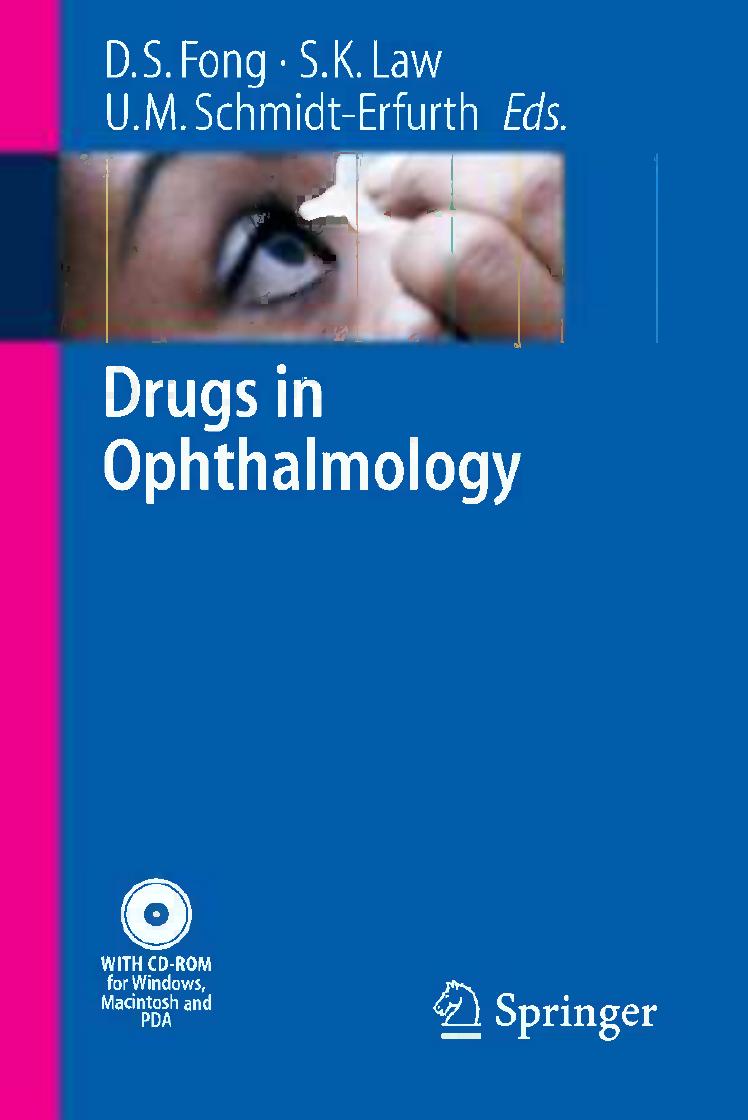 Drugs in Ophthalmology by Donald S. Fong MD MPH Simon K. Law MD PharmD Ursula Schmidt-Erfurth MD (eds.)