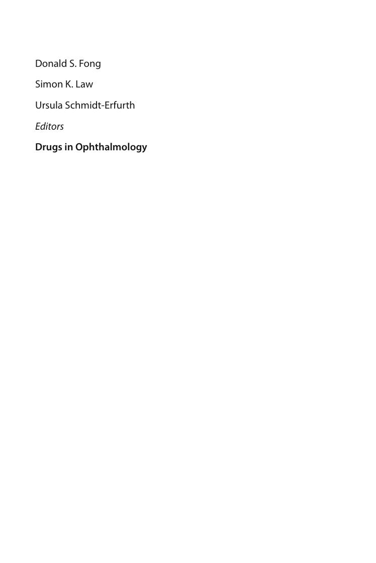 Drugs in Ophthalmology by Donald S. Fong Simon K Law Ursula M. Schmidt-Erfurth Amani A. Fawzi Rike Michels Hasan Syed