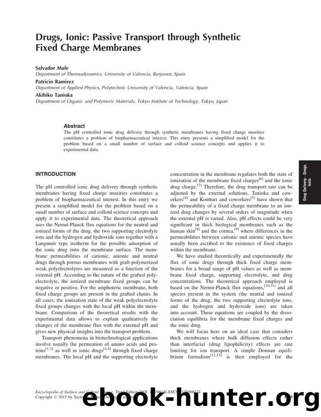 Drugs, Ionic: Passive Transport through Synthetic Fixed Charge Membranes by Salvador Mafe Patricio Ramirez & Akihiko Tanioka