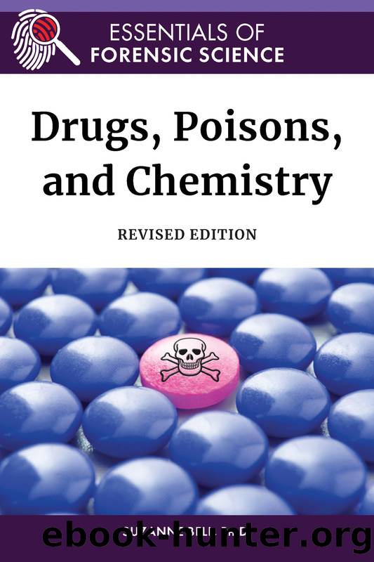 Drugs, Poisons, and Chemistry, Revised Edition by Suzanne Bell Ph.D
