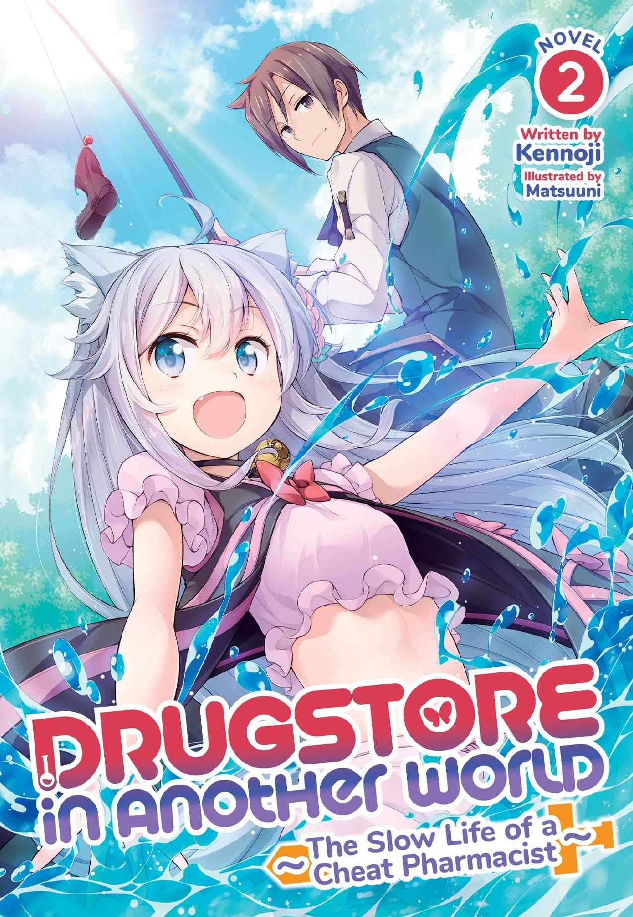 Drugstore in Another World: The Slow Life of a Cheat Pharmacist Vol. 2 by Kennoji