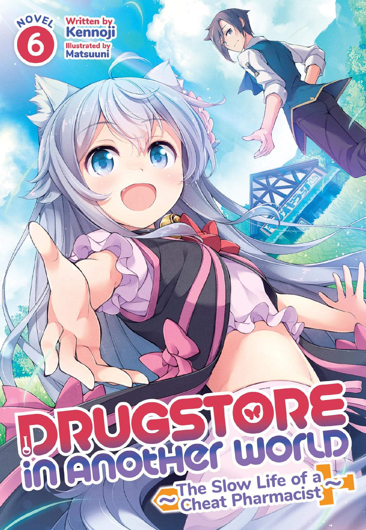 Drugstore in Another World: The Slow Life of a Cheat Pharmacist Vol. 6 by Kennoji