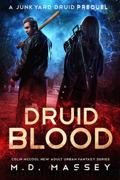 Druid Blood: A Junkyard Druid Prequel Novel by M.D. Massey