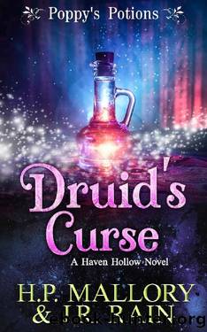 Druid's Curse: A Paranormal Women's Fiction Novel: (Poppy's Potions) (Haven Hollow Book 18) by H.P. Mallory & J.R. Rain