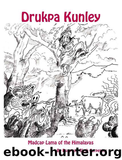 Drukpa Kunley: Madcap Lama of the Himalayas by Carpenter Russ & Carpenter Blyth