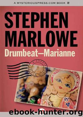 Drumbeat Marianne by Stephen Marlowe