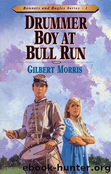 Drummer Boy at Bull Run by Gilbert L. Morris