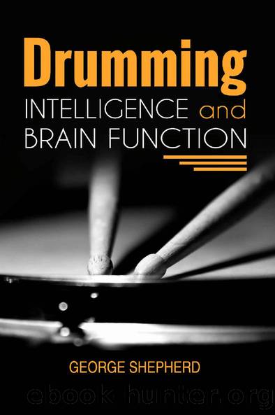 Drumming, Intelligence and Brain Function by George Shepherd