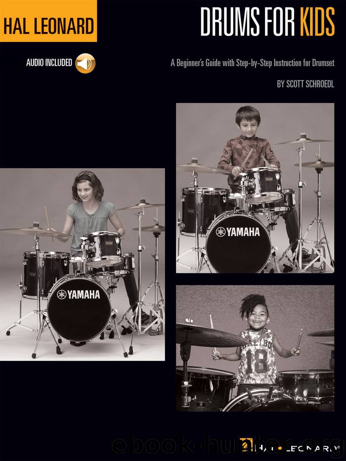 Drums for Kids--The Hal Leonard Drum Method by Scott Schroedl