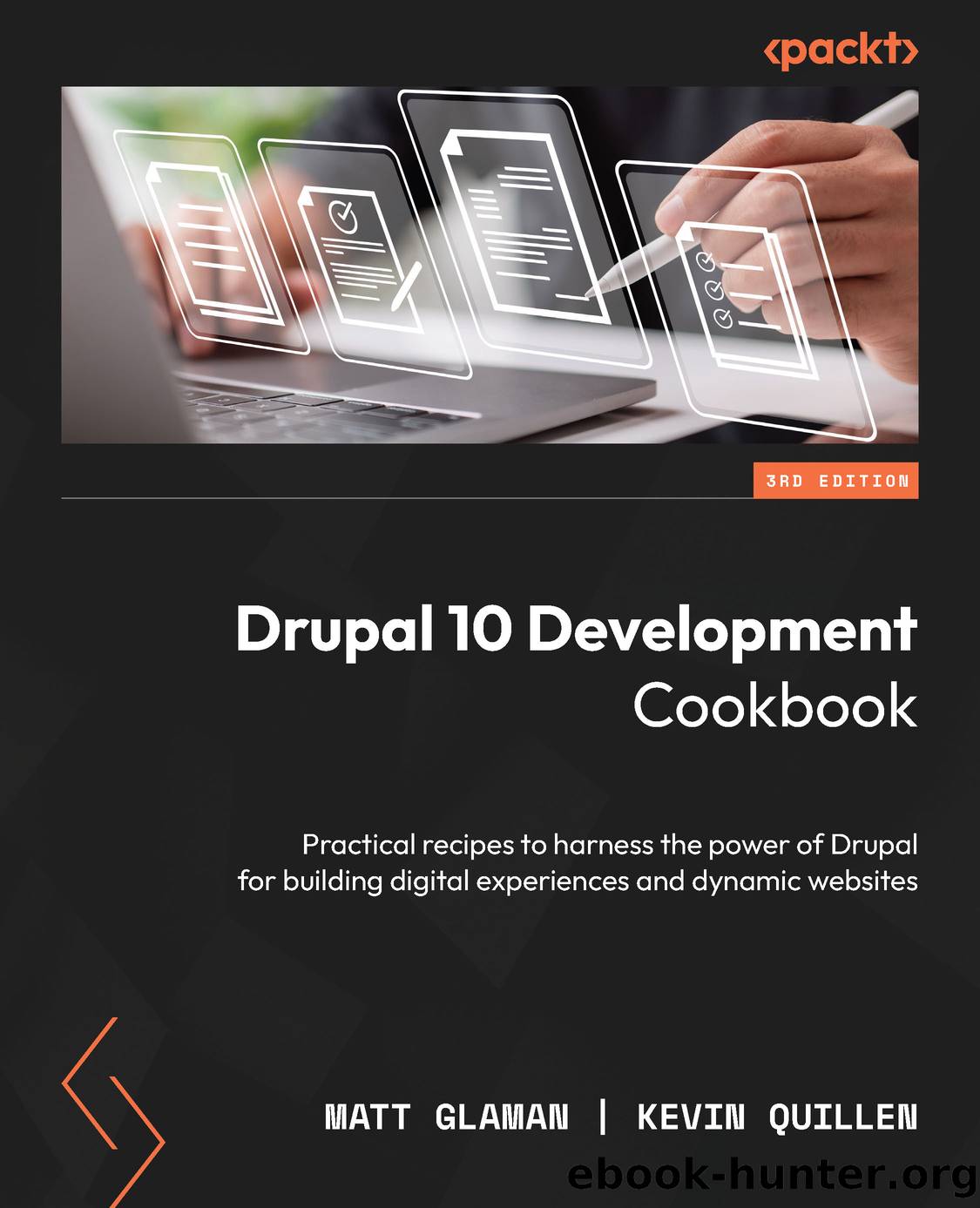 Drupal 10 Development Cookbook - Third Edition by Matt Glaman & Kevin Quillen