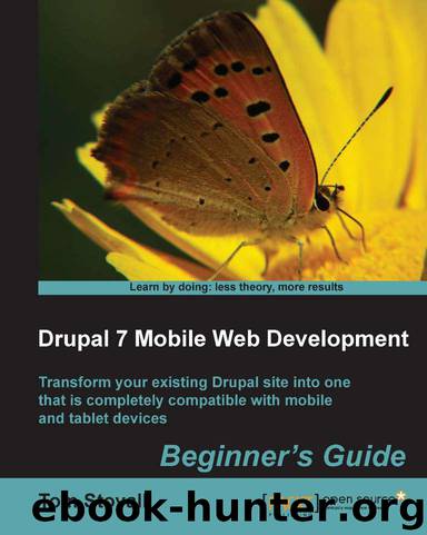 Drupal 7 Mobile Web Development by 2012