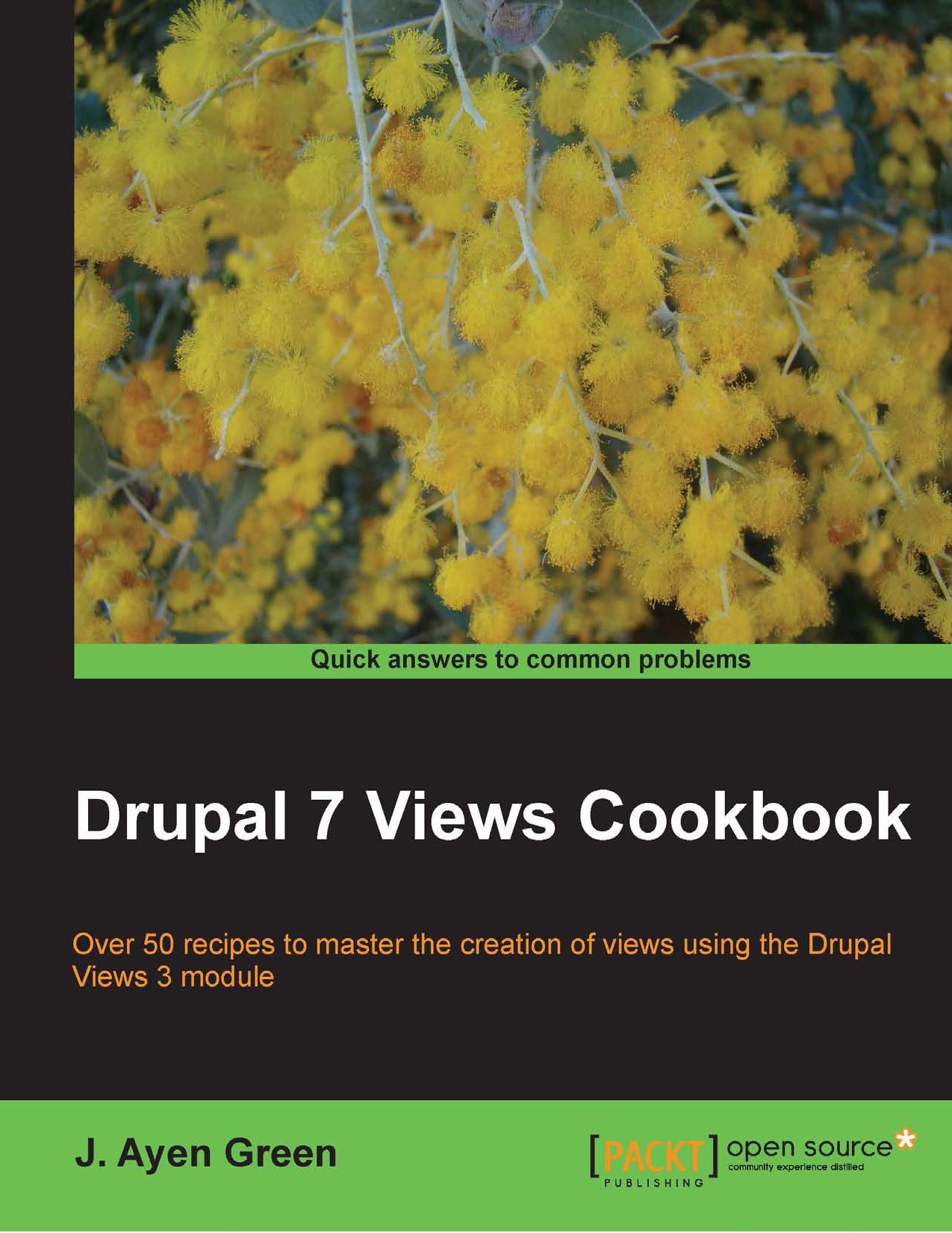 Drupal 7 Views Cookbook by J. Ayen Green