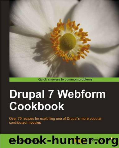 Drupal 7 Webform Cookbook by unknow