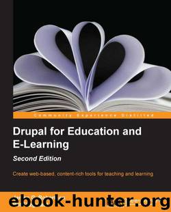 Drupal for Education and E-Learning by Second Edition