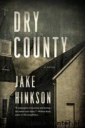 Dry County_A Novel by Jake Hinkson