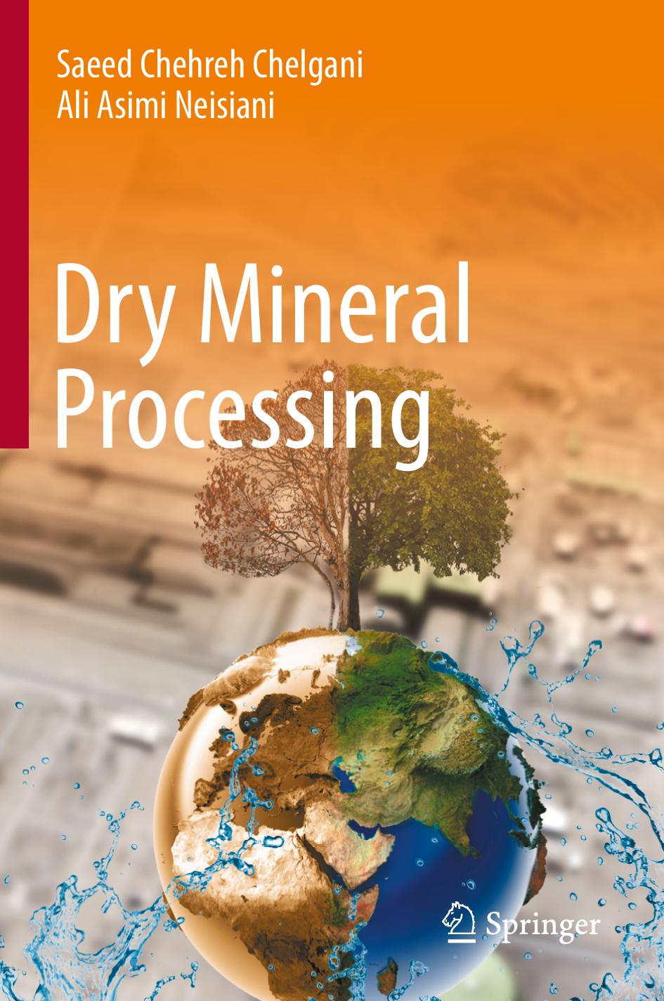 Dry Mineral Processing by Saeed Chehreh Chelgani Ali Asimi Neisiani