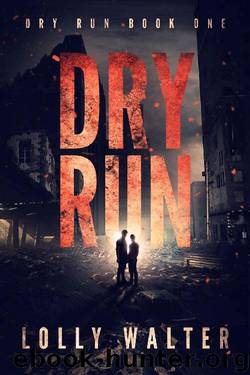 Dry Run by Lolly Walter
