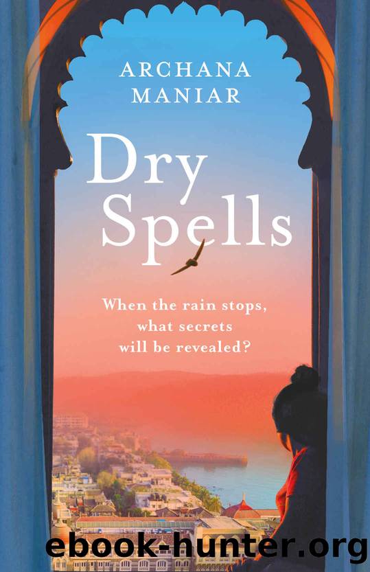 Dry Spells by Maniar Archana
