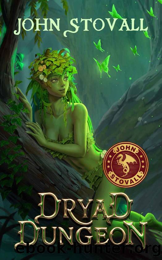 Dryad Dungeon by Stovall John