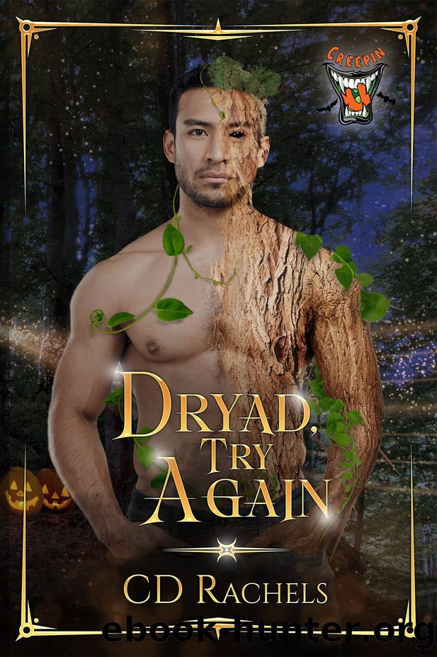 Dryad, Try Again by CD Rachels