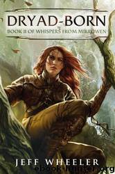 Dryad-Born by Jeff Wheeler