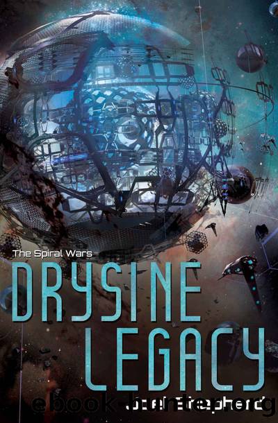 Drysine Legacy: (The Spiral Wars Book 2) by Joel Shepherd